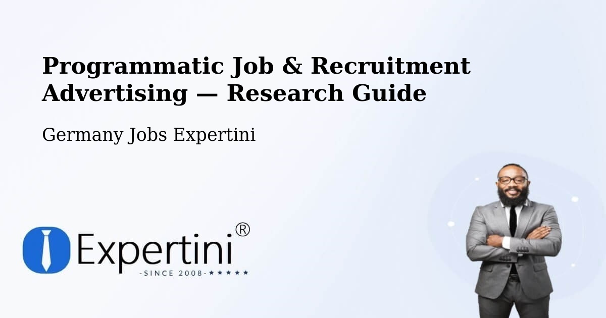 Programmatic Job & Recruitment Advertising — Research Guide – Ostheim